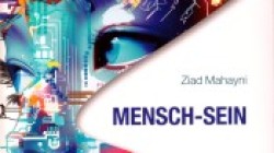 Ziad Mahayni (I): Mensch-Sein im Zeitalter Künstlicher Intelligenz 